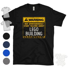Listing image for WARNING MAY SPONTANEOUSLY START TALKING ABOUT LEGO BUILDING T-SHIRT